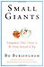 Bo Burlingham: Small Giants: Companies That Choose to Be Great Instead of Big